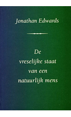 Vreselijke staat van een natuurlijk mens