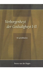 Verborgenheyt der Godsaligheyt 1+2