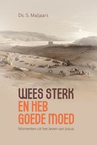 Weest sterk en heb goede moed