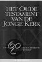 Oude testament van de jonge kerk