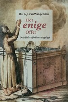 Het enige Offer Ds. A.J. van Wingerden.jpg