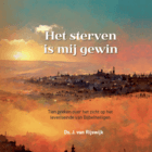 Sterven is mij gewin