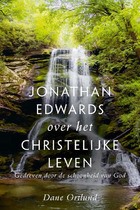 Jonathan edwards over het christelijke l