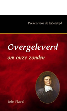 Overgeleverd om onze zonden