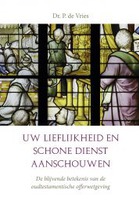 Uw lieflijkheid en schone dienst aanscho