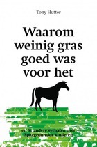 Waarom weinig gras goed was v h paard