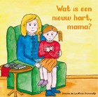 Wat is een nieuw hart mama